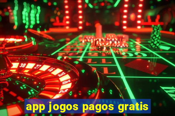 app jogos pagos gratis